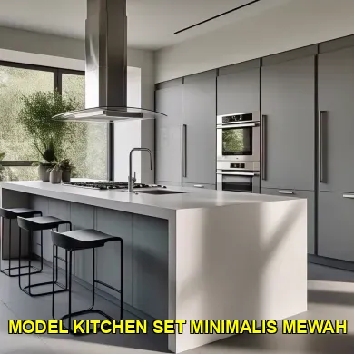 Desain Elegan Model Kitchen Set Minimalis Mewah untuk Ruang Anda